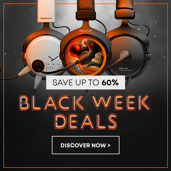 BLACK WEEK DEALS - beyerdynamic